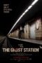 The Ghost Station (2023) The Ghost Station (2023)