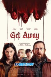 Get Away (2024) Dub