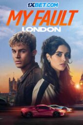 My Fault: London (2025) Sub