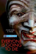Everyone is Going to Die (2024) Dub