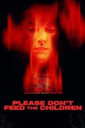Please Don't Feed the Children (2025) Sub